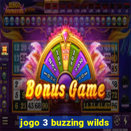 jogo 3 buzzing wilds