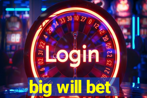 big will bet