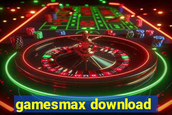 gamesmax download