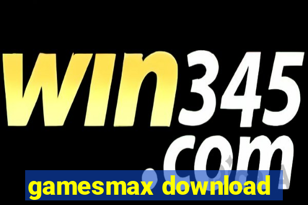 gamesmax download