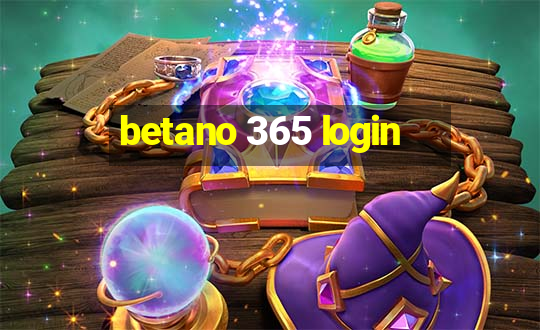 betano 365 login