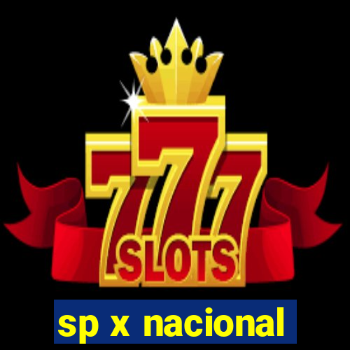 sp x nacional