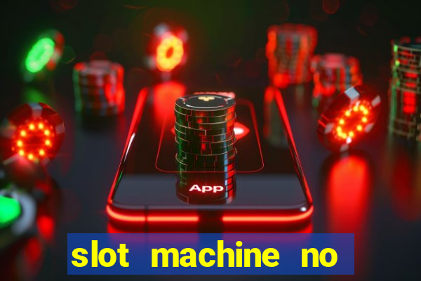 slot machine no deposit bonus