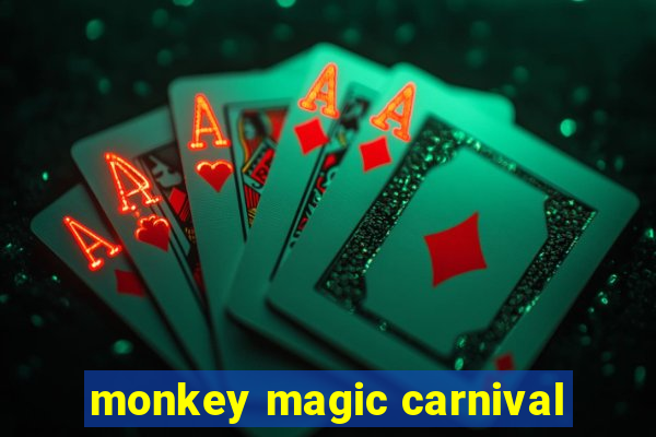 monkey magic carnival