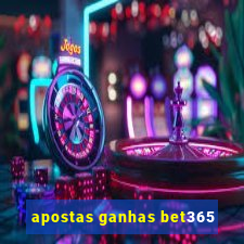 apostas ganhas bet365