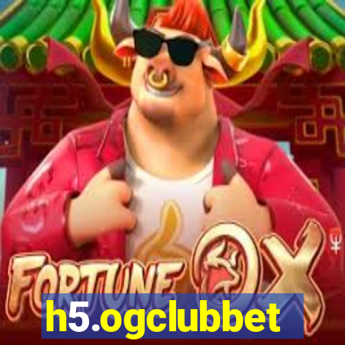 h5.ogclubbet