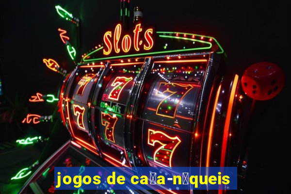 jogos de ca莽a-n铆queis