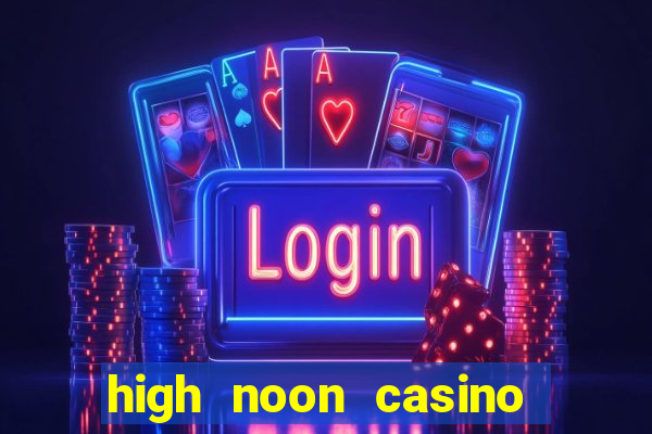 high noon casino bonus codes