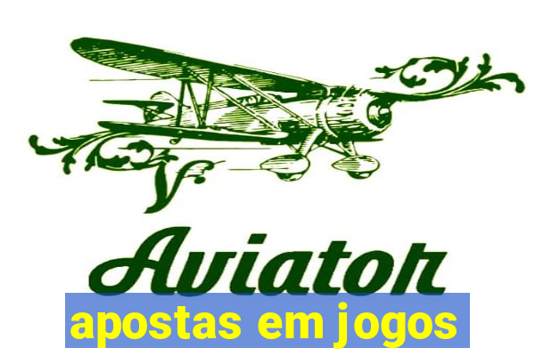 apostas em jogos