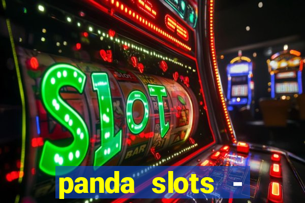 panda slots - vegas casino 777