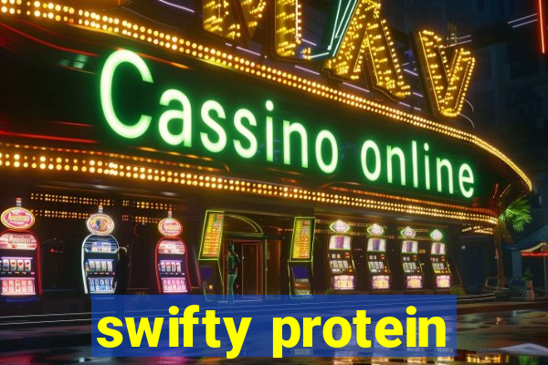 swifty protein