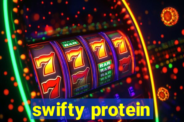 swifty protein