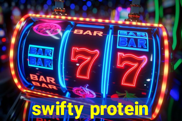 swifty protein