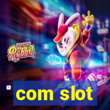 com slot