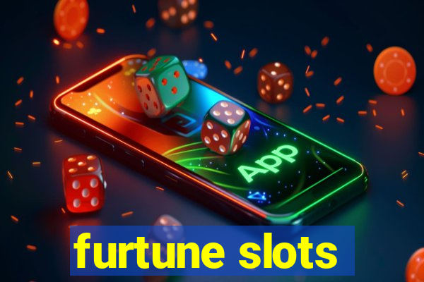 furtune slots