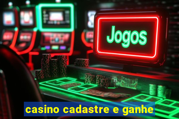 casino cadastre e ganhe