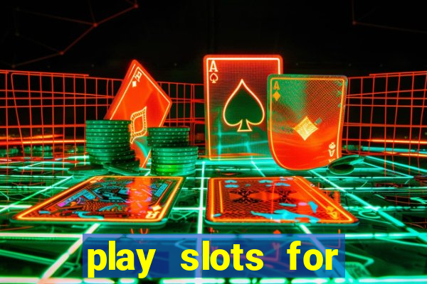 play slots for free no download