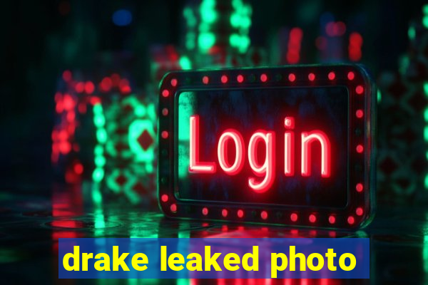 drake leaked photo