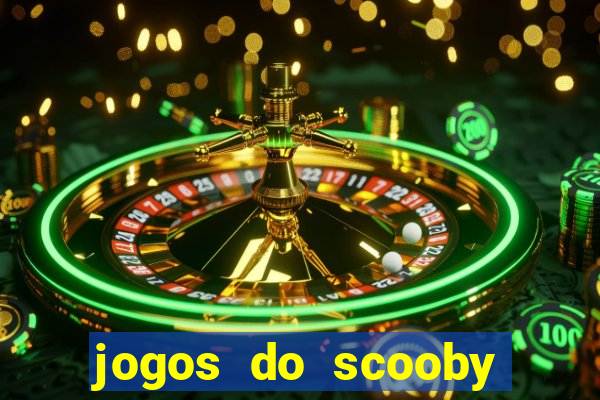 jogos do scooby doo adventure 1 2 3 4 5