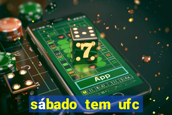 sábado tem ufc las vegas