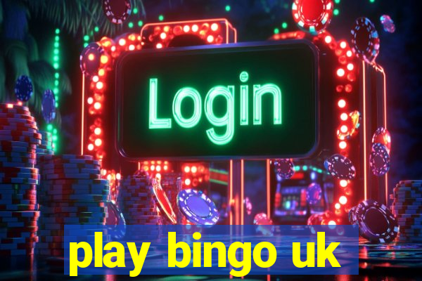 play bingo uk