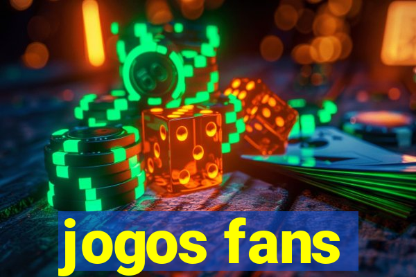 jogos fans