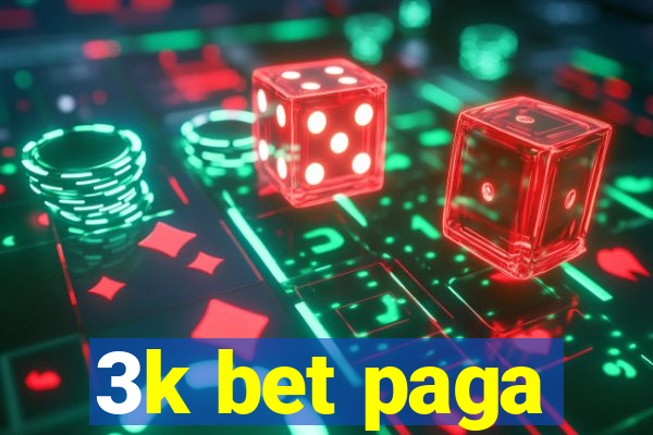 3k bet paga