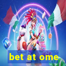 bet at ome