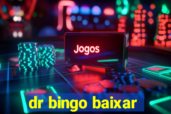 dr bingo baixar