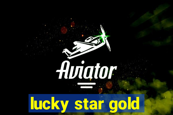 lucky star gold