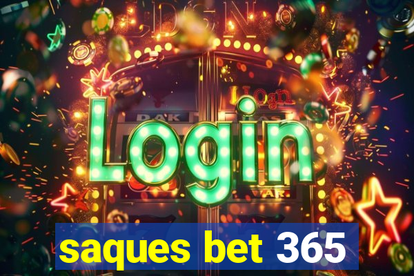 saques bet 365