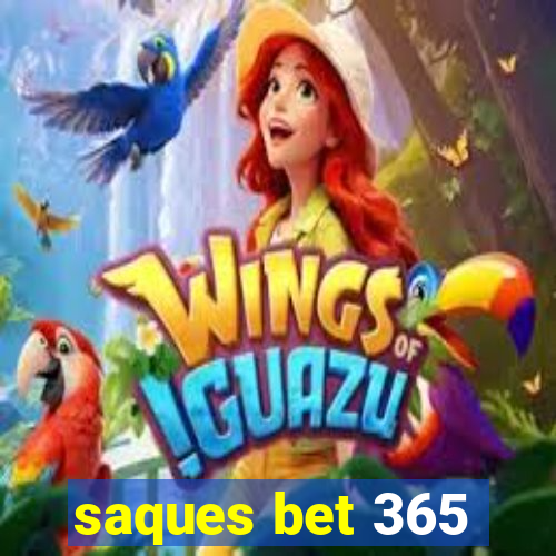 saques bet 365