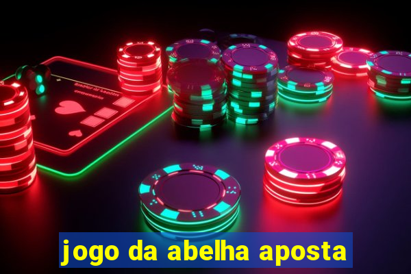 jogo da abelha aposta