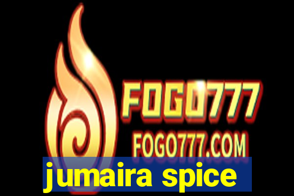 jumaira spice