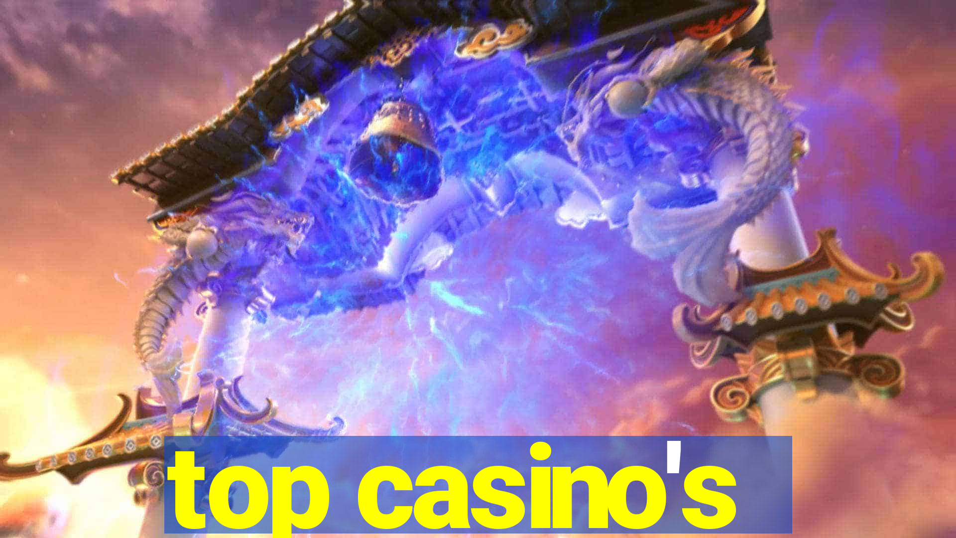 top casino's