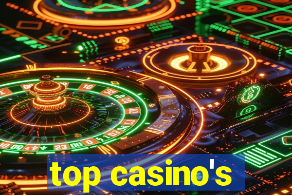 top casino's