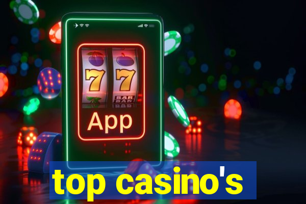 top casino's