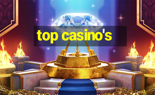 top casino's