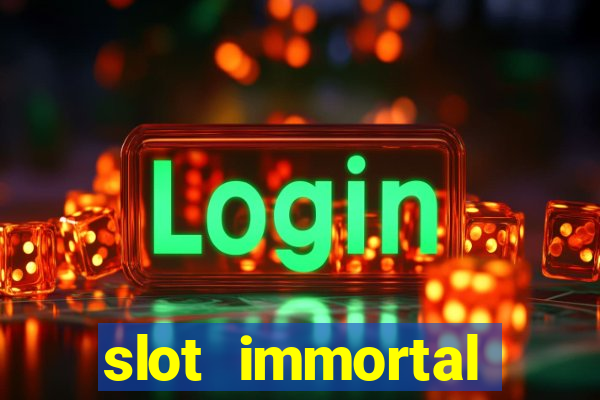 slot immortal romance fiable