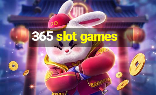 365 slot games