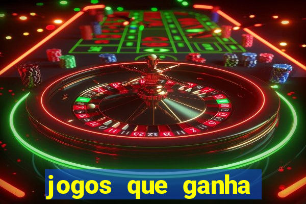 jogos que ganha sem depositar