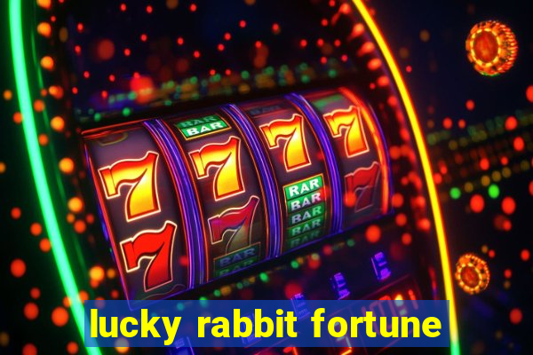 lucky rabbit fortune