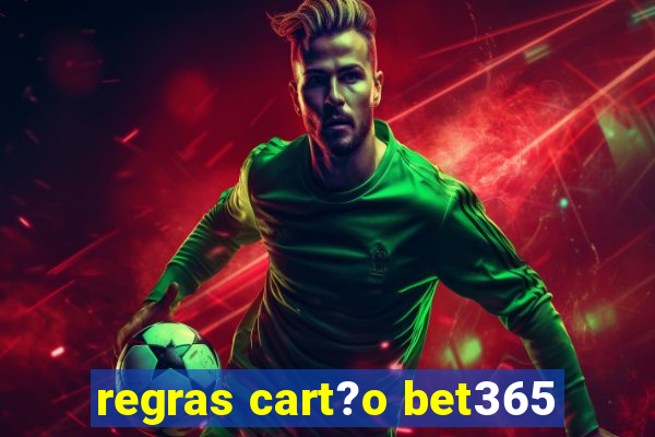 regras cart?o bet365