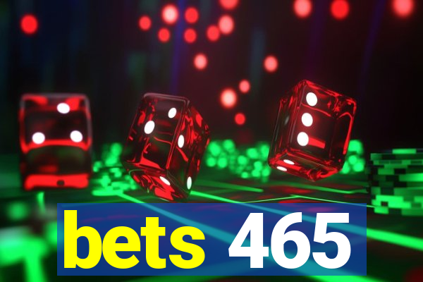 bets 465