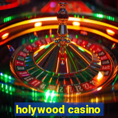 holywood casino