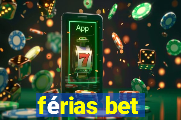 férias bet