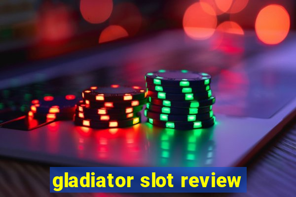 gladiator slot review