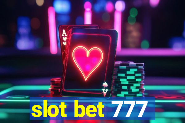 slot bet 777