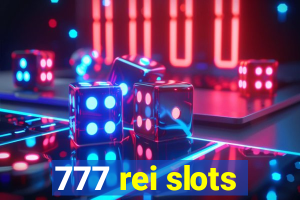 777 rei slots