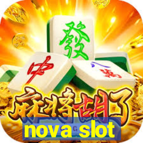 nova slot